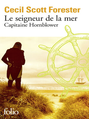 cover image of Capitaine Hornblower (Tome 4)--Le seigneur de la mer